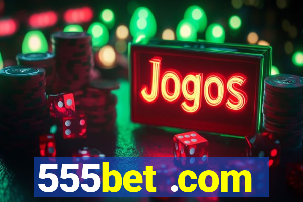 555bet .com